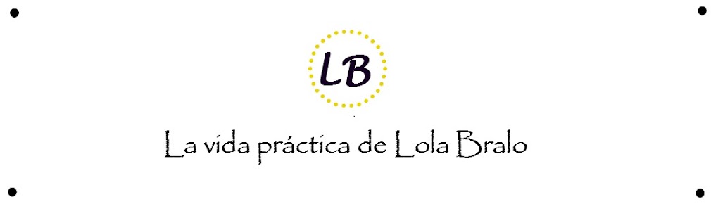 La vida práctica de Lola Bralo