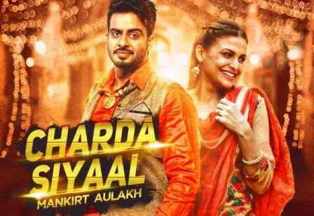 Charda Siyaal Lyrics - Mankirt Aulakh | Punjabi Song 2016