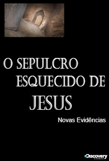 O Sepulcro Esquecido de Jesus: Novas Evidências - HDTV Dublado