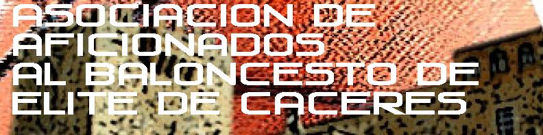  Asociación de Aficionados  al Baloncesto de Elite  de Cáceres