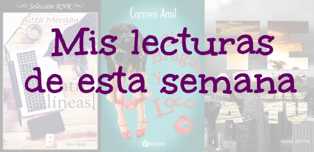 Mis lecturas de esta semana: Altea Morgan, Carmen Amil y Anna García