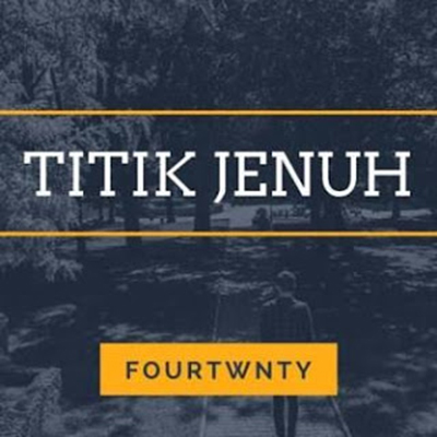 Lirik Titik Jenuh - Fourtwnty