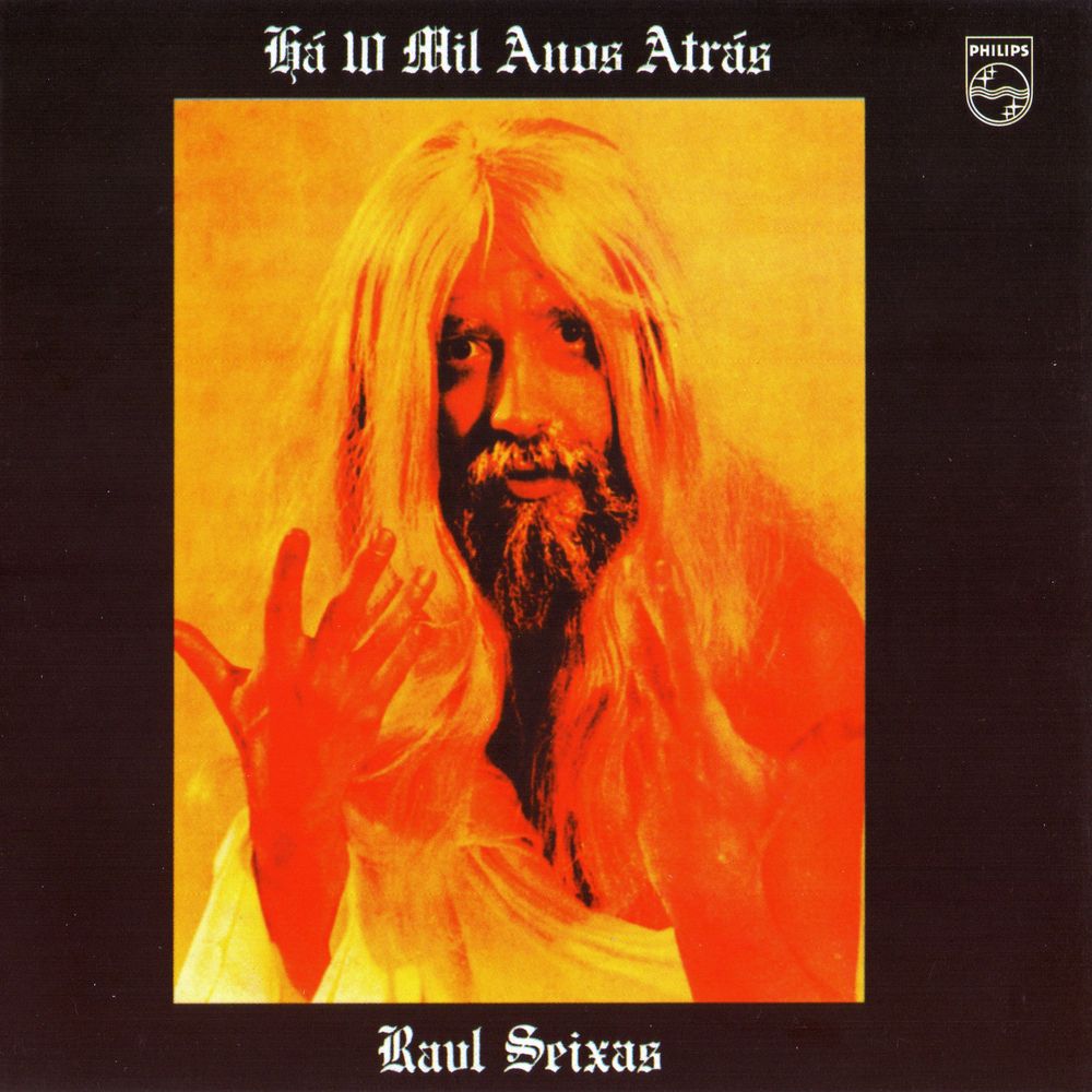 Sex Im Krig Brutal - Raul Seixas - HÃ¡ 10 Mil Anos AtrÃ¡s (1976)