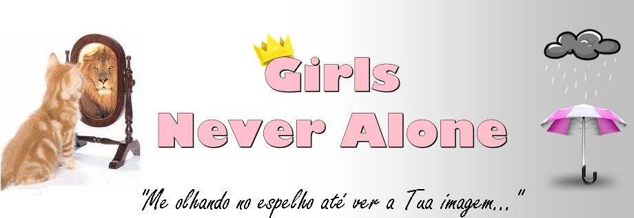 Girls Never Alone