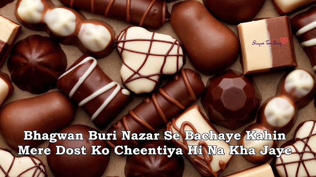 Bhagwan Buri Nazar, Chocolate Day Shayari