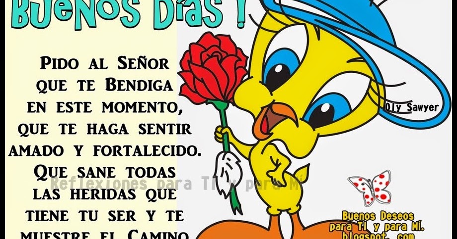 Buenos Deseos para TI y para MÍ: * @BUENOS DÍAS! Pido al Señor que te