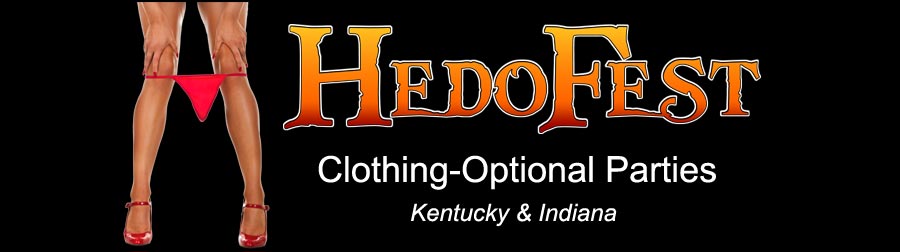 HedoFest Clothing-Optional Parties - Louisville, KY