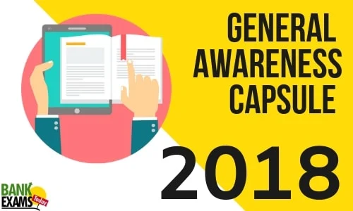 General Awareness Capsule 2018