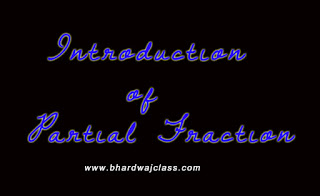 introduction of partial fraction