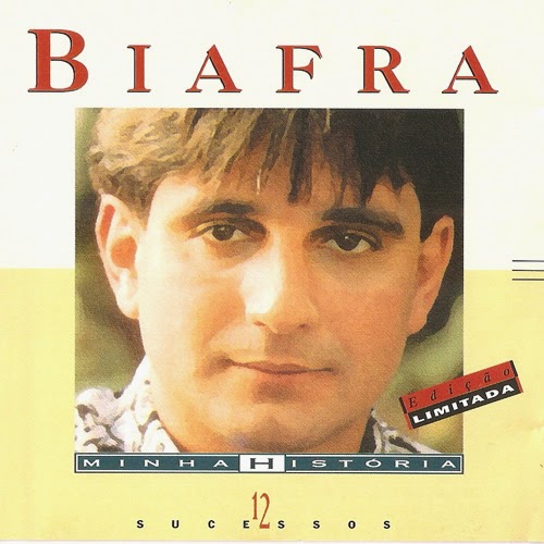MÚSICA DAS ANTIGAS BIAFRA (1998) MINHA HISTÓRIA (12 SUCESSOS)