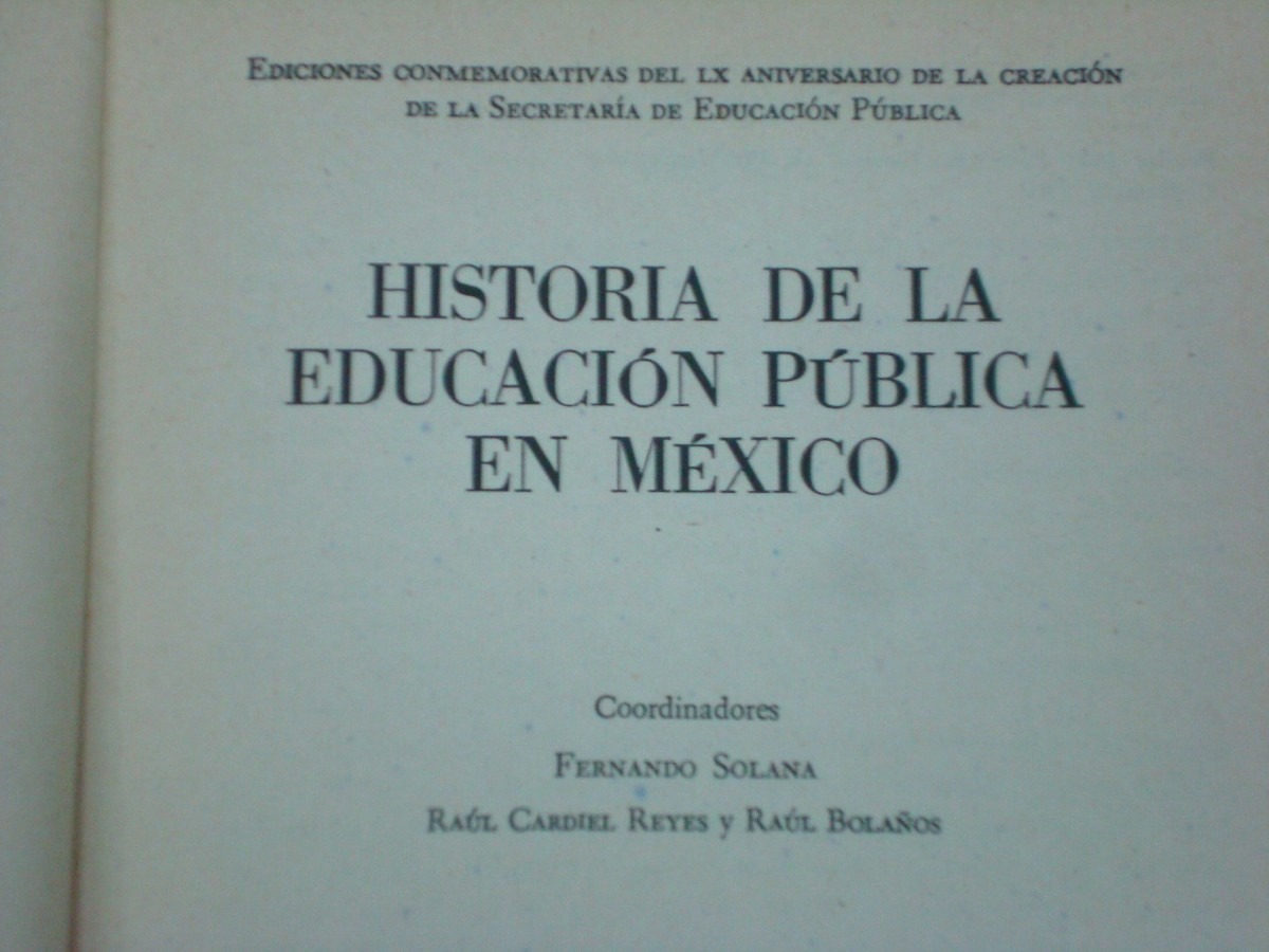 La educación en el desarrollo histórico de México I FINALIDADES DE LA EDUCACIÓN PÚBLICA EN La educación en el desarrollo histórico de México I FINALIDADES DE LA EDUCACIÓN PÚBLICA EN
