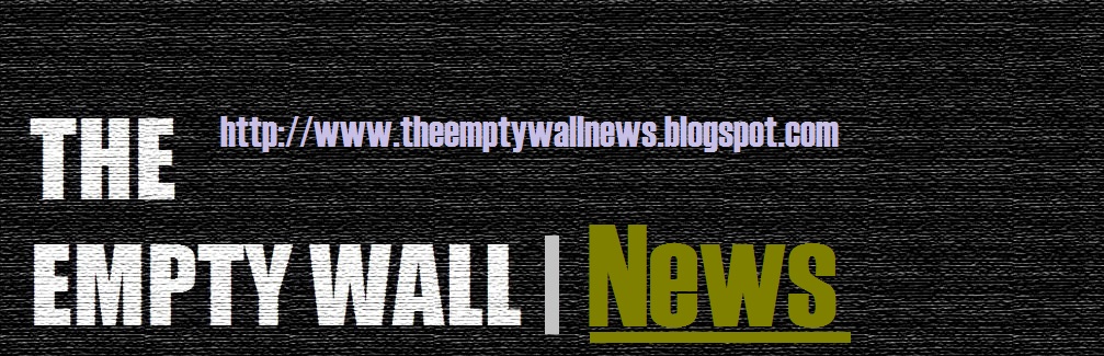 THE EMPTY WALL NEWS