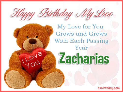 Zacharias Happy Birthday My Love Zacharias Happy Birthday My Love