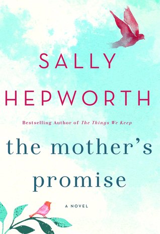 Giveaway: The Mother’s Promise by Sally Hepworth
