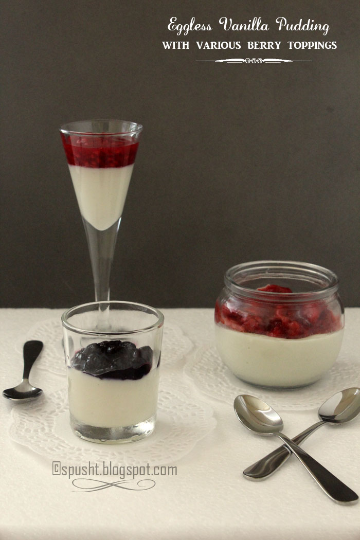 Spusht | Eggless vanilla pudding with various toppings