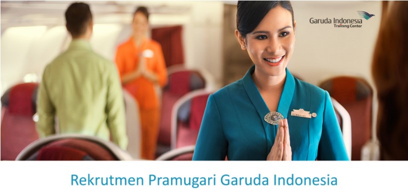 Rekrutmen Pramugari Garuda Indonesia 2018 Rekrutmen Pramugari Garuda Indonesia 2018