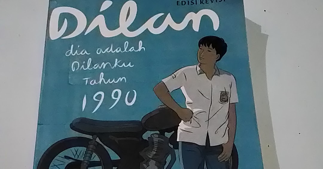 Review Novel Dilan, Dia Adalah Dilanku Tahun 1990