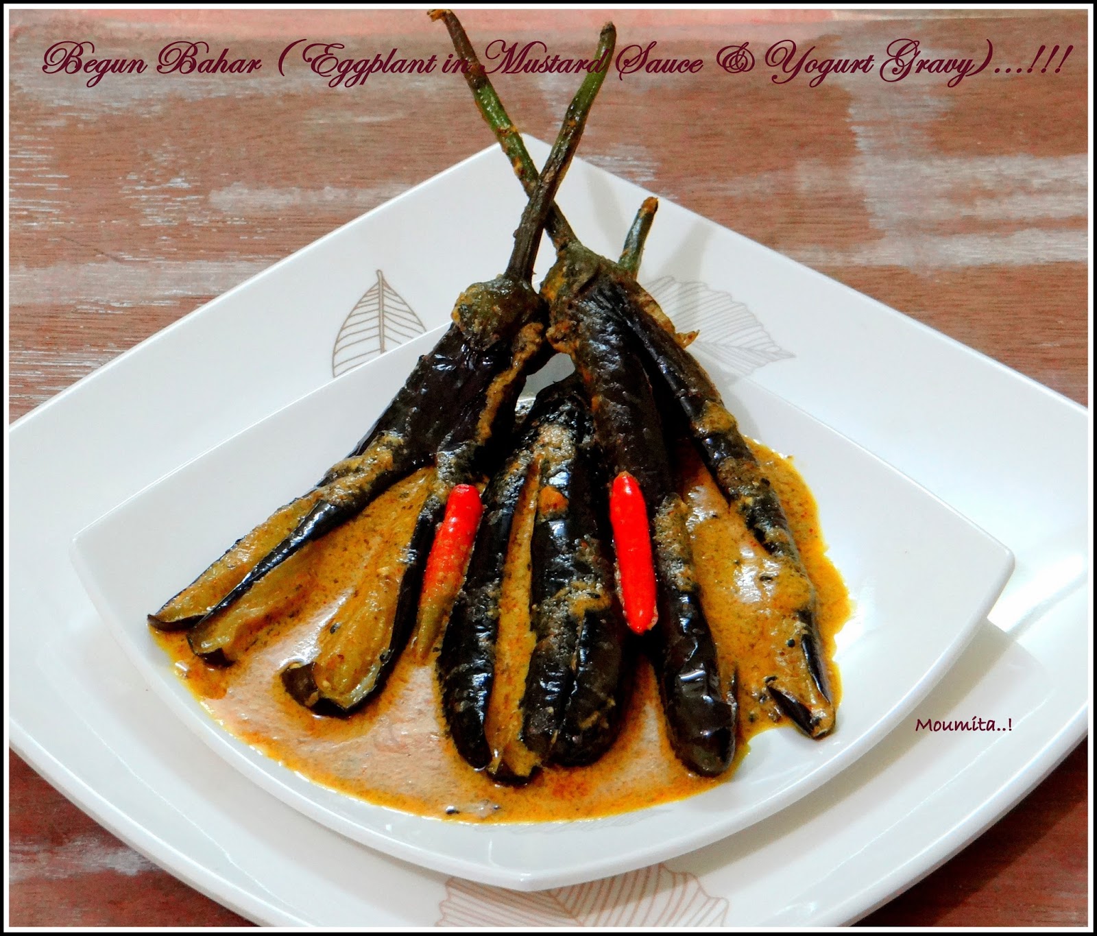 Poetry of Food Begun Bahar.... Eggplants In Mustard Sauce & Yogurt
