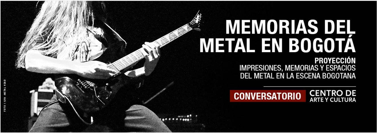Conversatorio "Memorias del Metal en Bogotá"