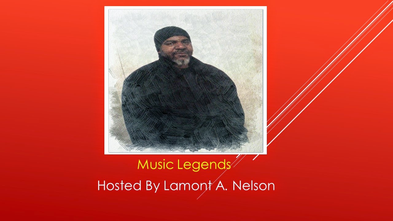 Music Legends With Lamont Nelson