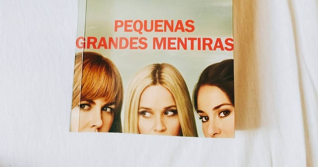 [Resenha] Livro Pequenas Grandes Mentiras (Big Little Lies)