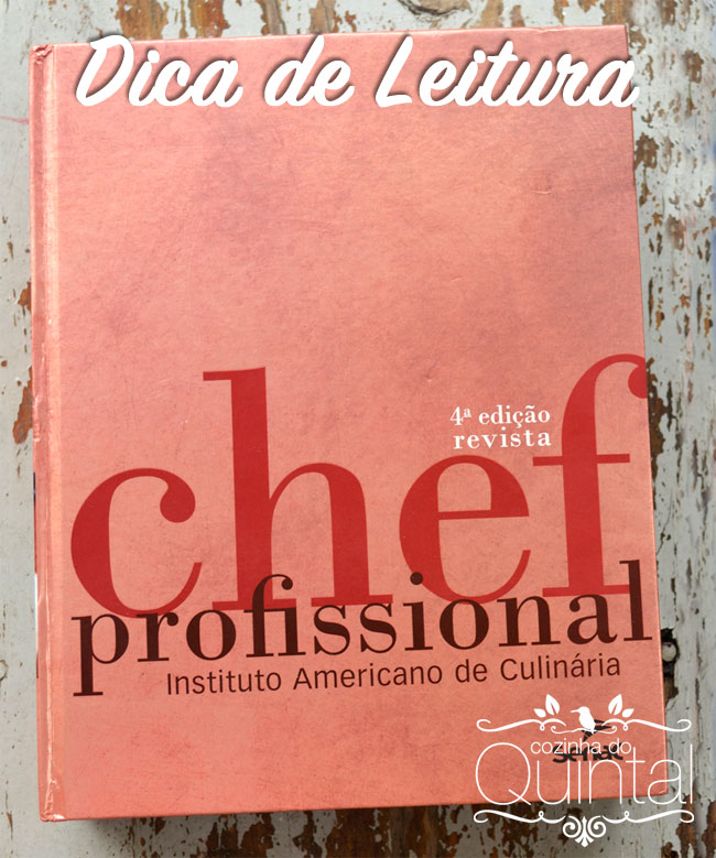 Dica de Leitura: Livro Chef Profissional, na Cozinha do Quintal