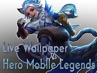 Membuat Live Wallpaper Android Hero Mobile Legends Membuat Live Wallpaper Android Hero Mobile Legends