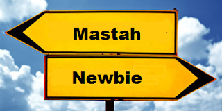 MASTAH PERNAH NEWBIE