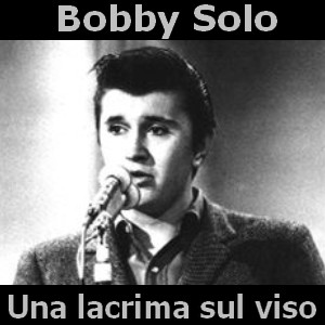 Bobby Solo - Una lacrima sul viso testi e accordi, letra y acordes de guitarra y piano