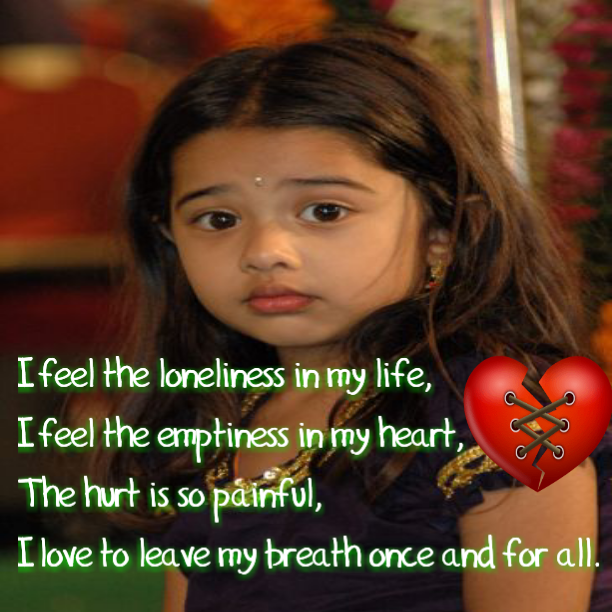 I feel the loneliness in my life, I feel the emptiness in my heart, The