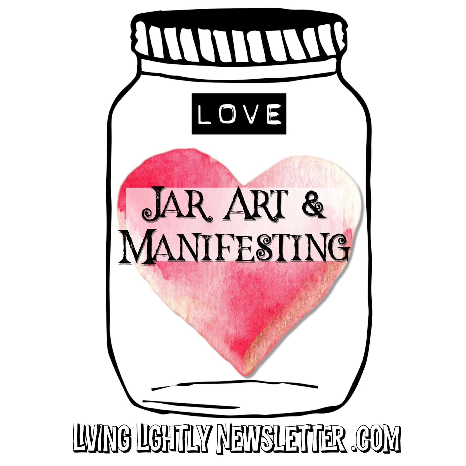 The Diary Entries of a Psychic Love Jar Manifesting