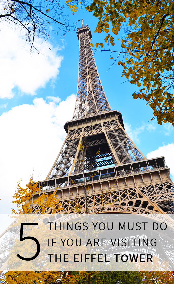 5 Things You Must Do If You Are Visiting The Eiffel Tower Vogander