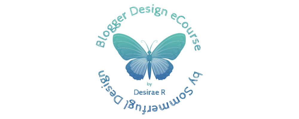 Blogger Design eCourse by Sommerfugl Design