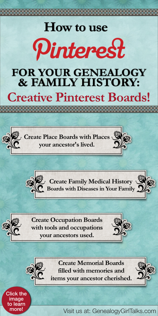 Creating Pinterest Boards for Genealogy by Genealogy Girl Talks. Click the pin to learn more!