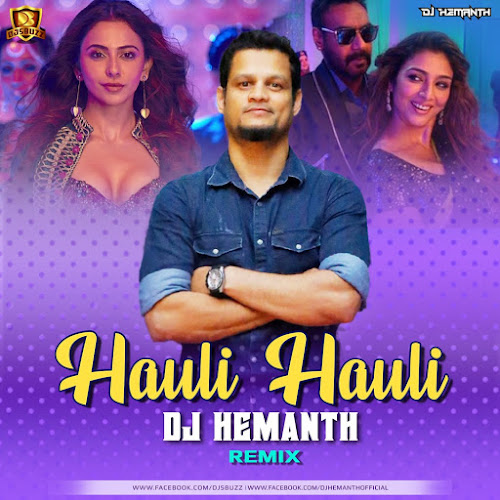 Hauli Hauli (Remix) – DJ Hemanth