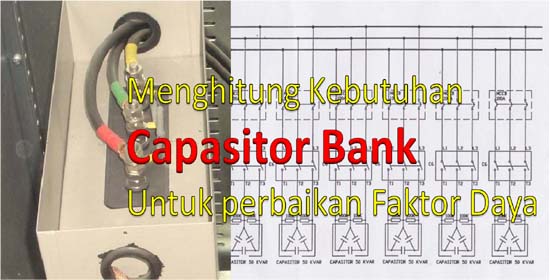 menghitung kebutuhan kapasitor bank instalasi listrik 3 phase