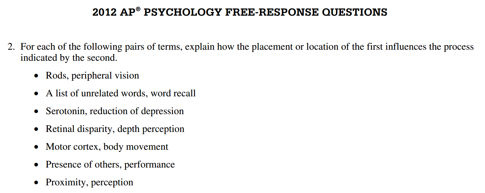 psychology free response questions Start studying ap psychology frq vocabulary learn vocabulary, terms, and more with flashcards, games, and other study tools. psychology free response questions Start studying ap psychology frq vocabulary learn vocabulary, terms, and more with flashcards, games, and other study tools.
