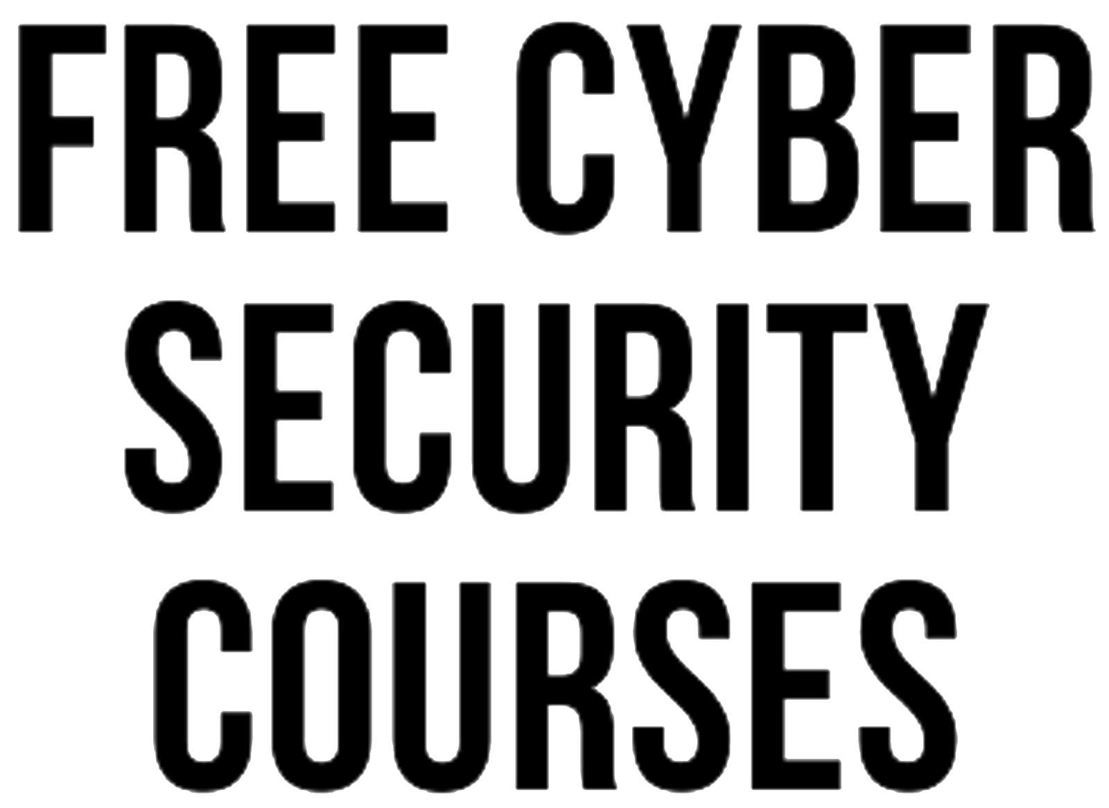 Free Cyber Security Courses