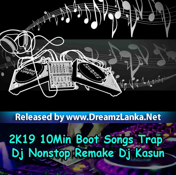 2K19 10Min Boot Songs Trap Dj Nonstop Remake By Dj Kasun