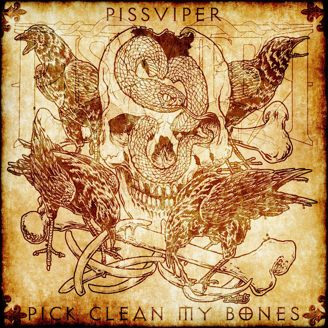 Piss Viper - Pick Clean My Bones