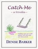 Catch Me, a romantic novella