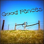 GOOD FENCES