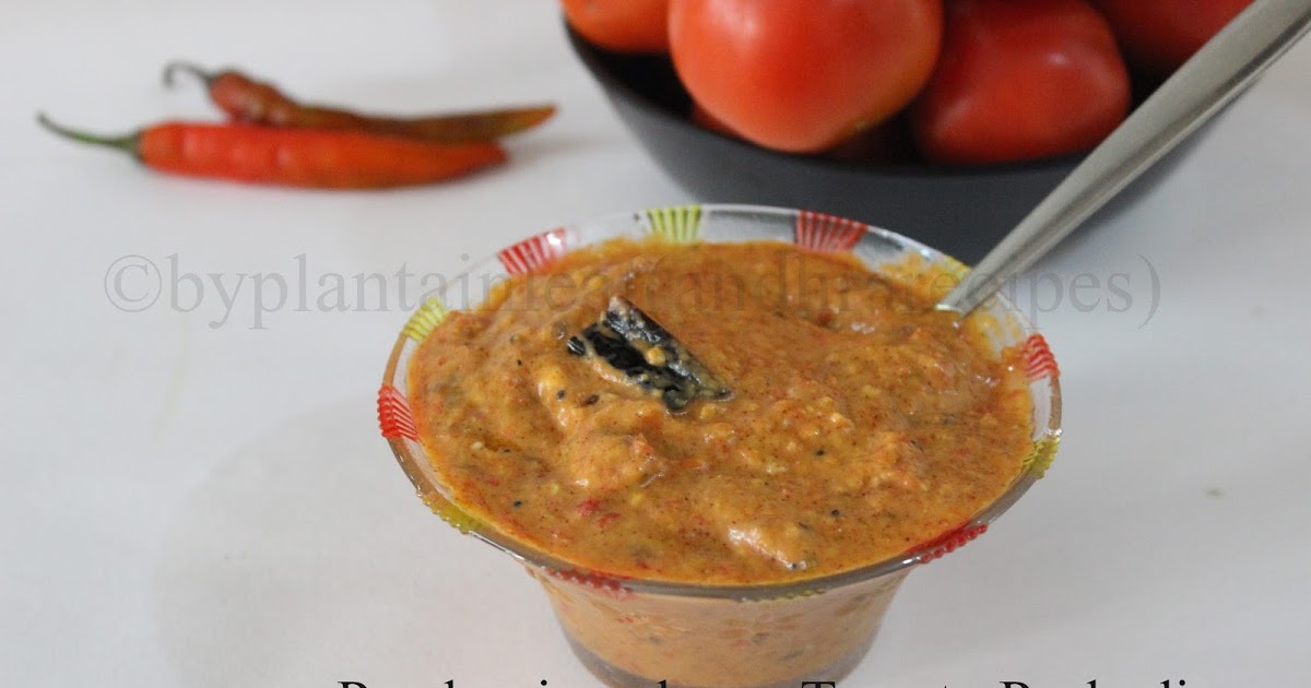 Pandumirapakaya, Tomato Pachadi