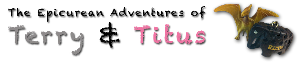 The Epicurean Adventures of Terry & Titus
