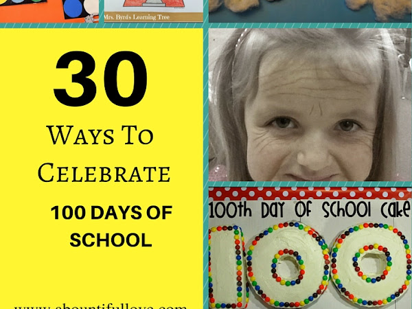 30 Ways To Celebrate 100 Days of School