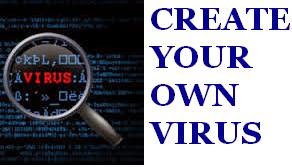 How To Create Own VIrus