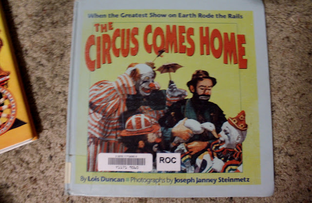 The Circus Comes Home: When the Greatest Show on Earth Rode the Rails by Lois Duncan. Photographs by Joseph Janney Steinmetz. New York: Doubleday Books for Young Readers, 1993.