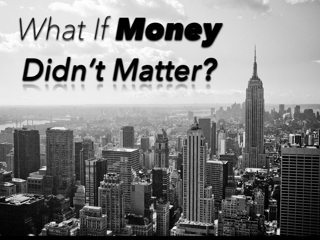 EducateInspireChange What if money didn't matter ? Alan Watts