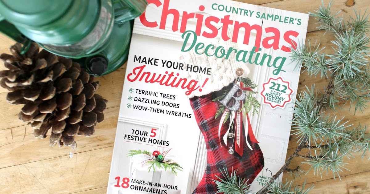 Featured in Country Sampler's Christmas Decorating Magazine The