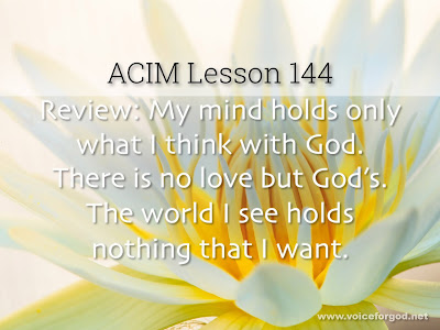 [Image: ACIM-Lesson-144-Workbook-Quote-Wide.jpg]